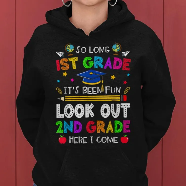 So Long 1St Grade Graduation 2Nd Grade Here I Come 2024 Women Hoodie